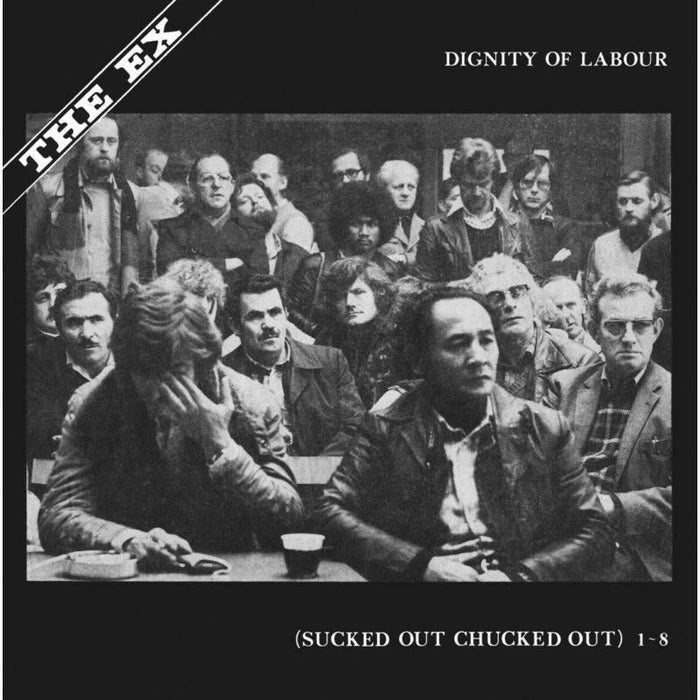 The Ex - Dignity Of Labour - EX010013