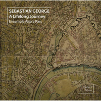 Ensemble Altera Pars - Sebastian George: A Lifelong Journey - PN2206