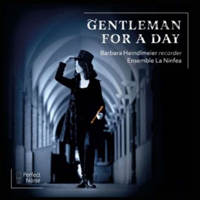 Barbara Heindlmeier, Ensemble La Ninfea - Gentleman for a Day - PN2401