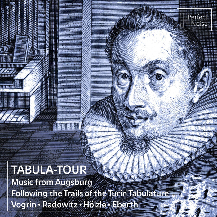Michael Eberth; Tanja Vogrin; Gerhard Holzle; Angelika Radowitz - Tabula-Tour- Music from Augsburg following the Trails of the Turin Tabulature - PN2503