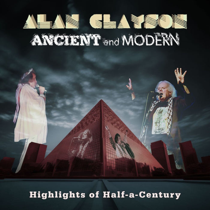Alan Clayson - Ancient And Modern: Highlights Of A Half-a-Century - TLAK1164