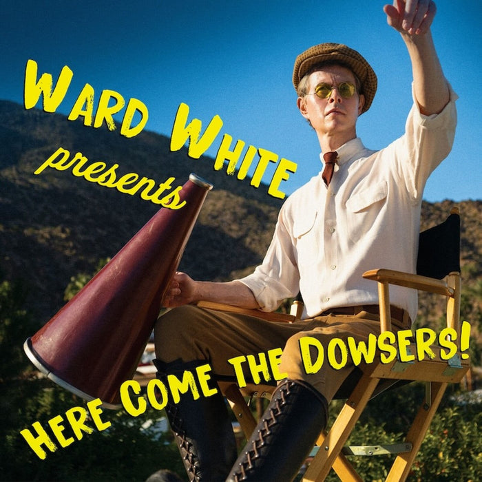 Ward White - Here Come the Dowsers - TLAK1174