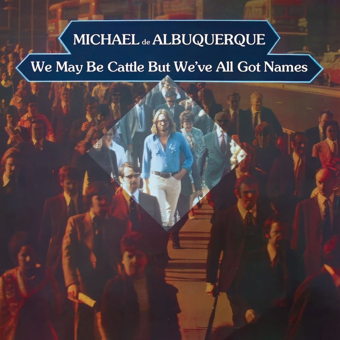 Michael De Albuquerque - We May Be Cattle But We've All Got Names - TLAK1173