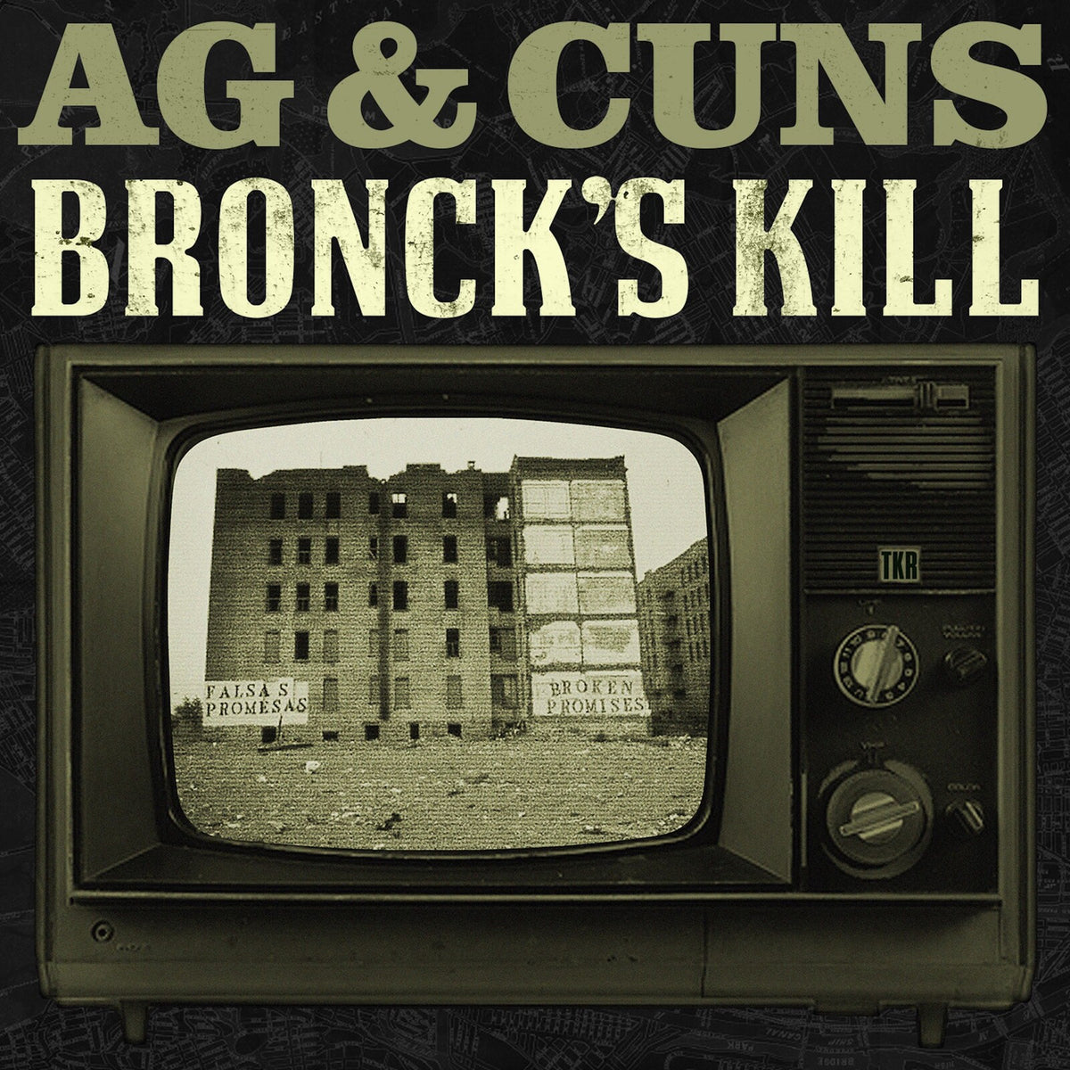 AG & CUNS - BRONCK'S KILL - TKR045BK