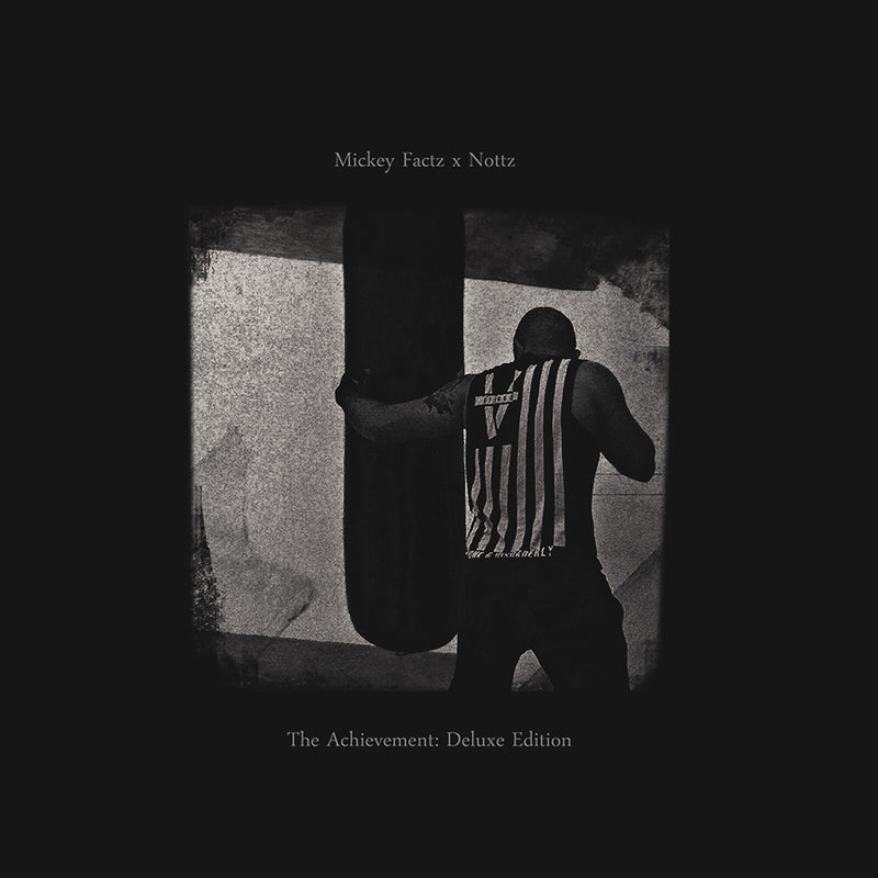 MICKEY FACTZ x NOTTZ - THE ACHIEVEMENT: DELUXE EDITION - TKR084BK