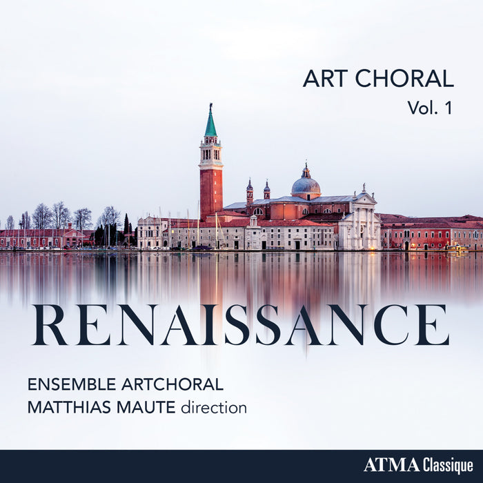 Ensemble ArtChoral; Matthias Maute - Art Choral, Vol 1: Renaissance - ACD22420
