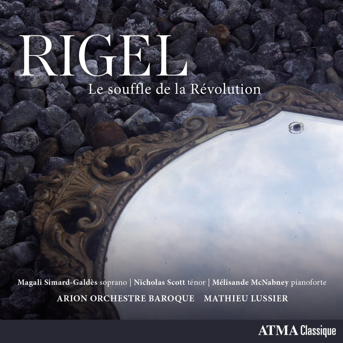 Arion Orchestre Baroque, Mathieu Lussier, Magali Simard-Galdes, Nicholas Scott, Melisande McNabney - Rigel: Le Souffle de la Revolution (Rigel and the Winds of Revolution) - ACD22829