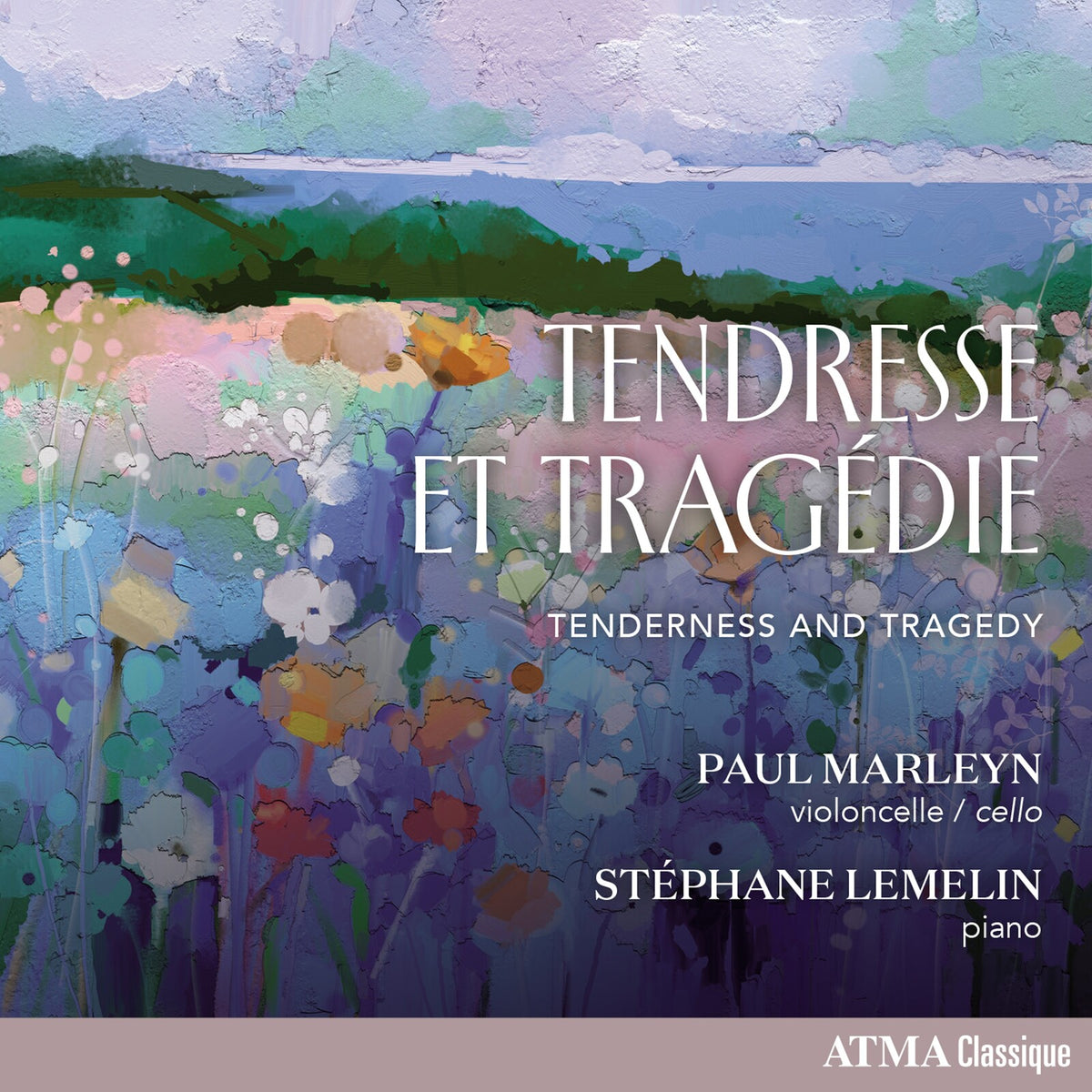 Paul Marleyn; Stephane Lemelin - Tendresse et tragedie - Tenderness and Tragedy - ACD22920