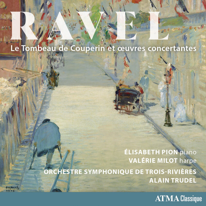 Elisabeth Pion; Valerie Milon; Trois-Rivieres Symphony Orchestra; Alain Trudel - Maurice Ravel: Le Tombeau de Couperin and Concertante Works - ACD22941