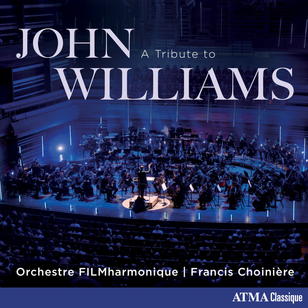 Orchestre FILMharmonique; Francis Choiniere - A Tribute to John Williams - ACD22960