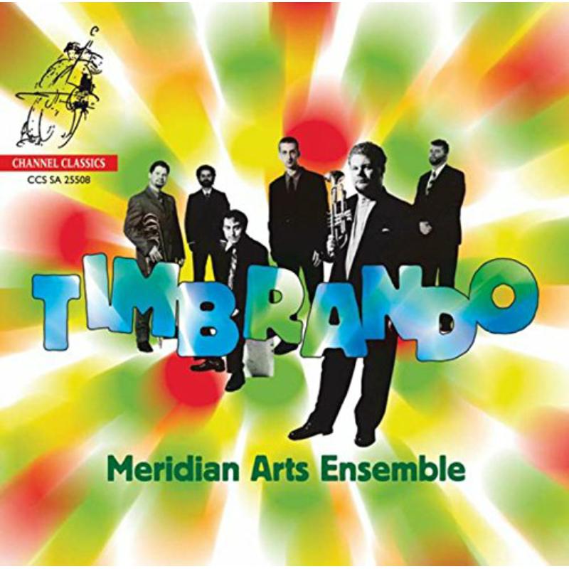 Meridian Arts Ensemble - Timbrando - CCSSA25508