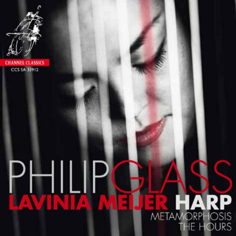 Lavinia Meijer; Harp - Philip Glass: Metamorphosis - CCSSA33912