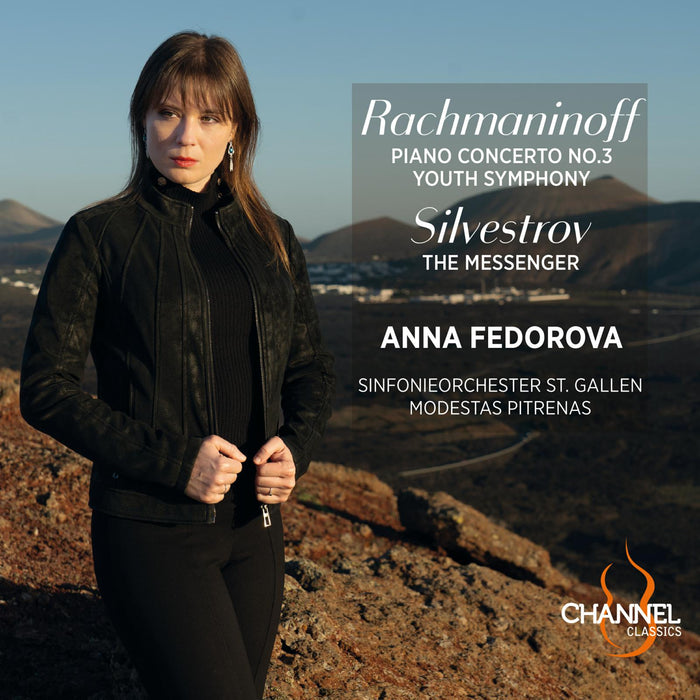 Anna Fedorova; Sinfonieorchester St. Gallen; Modestas Pitrenas - Rachmaninoff: Piano Concerto No. 3 & Youth Symphony - Silvestrov: The Messenger - CCS45023