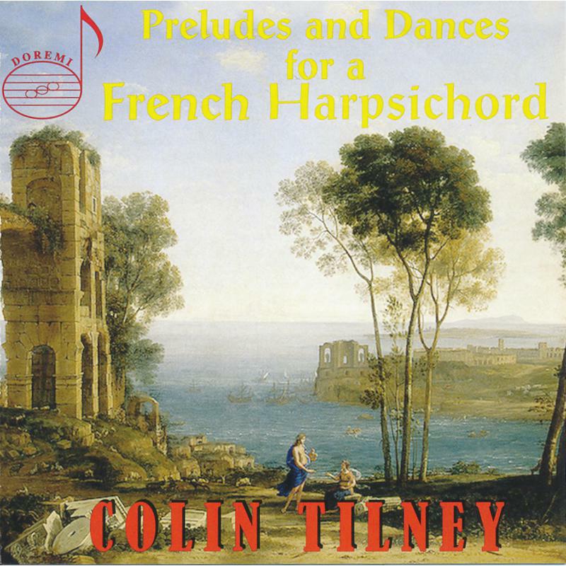 Tilney - Preludes and Dances for a French Harpsichord - DDR71152