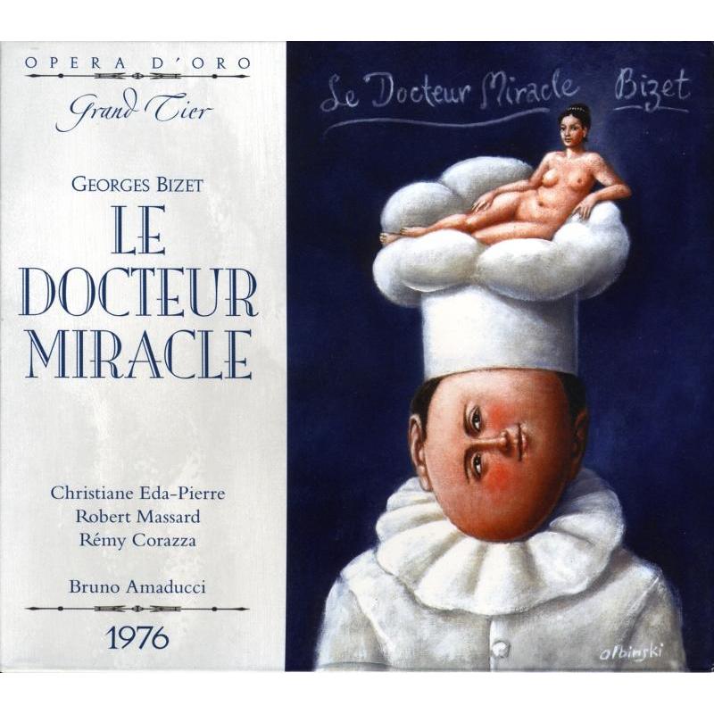 Christiane Eda-Pierre, Robert Massard & Remy Corazza - Bizet: Le Docteur Miracle (Paris 1976) - OPD7077