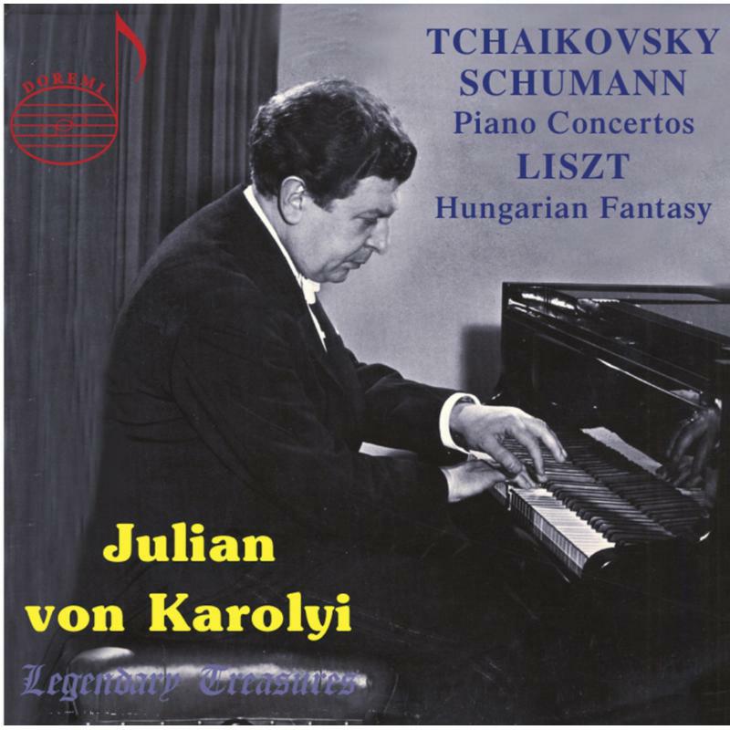 Von Karolyi - Julian von Karolyi Vol. 1: Tchaikivsky, Schumann Piano Concertos - DHR7984