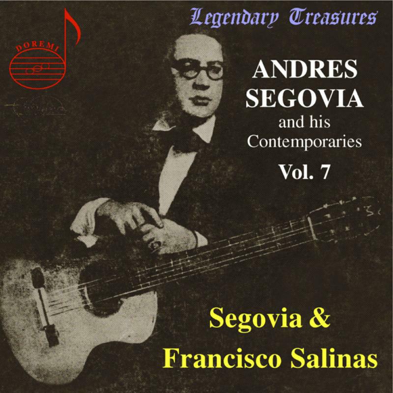 Segovia/Salinas - Segovia & his Contemporaries Vol. 7: Segovia, Salinas - DHR7761