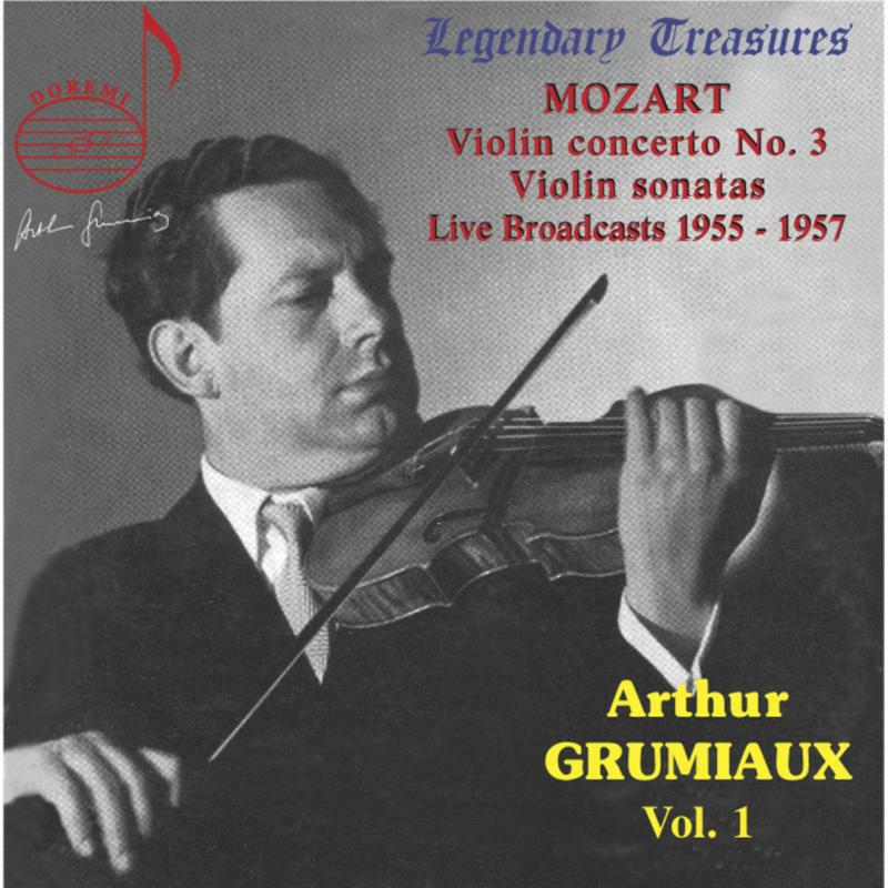 Grumiaux - Arthur Grumiaux Vol. 1: Mozart Concerto No. 3 and sonatas - DHR7779