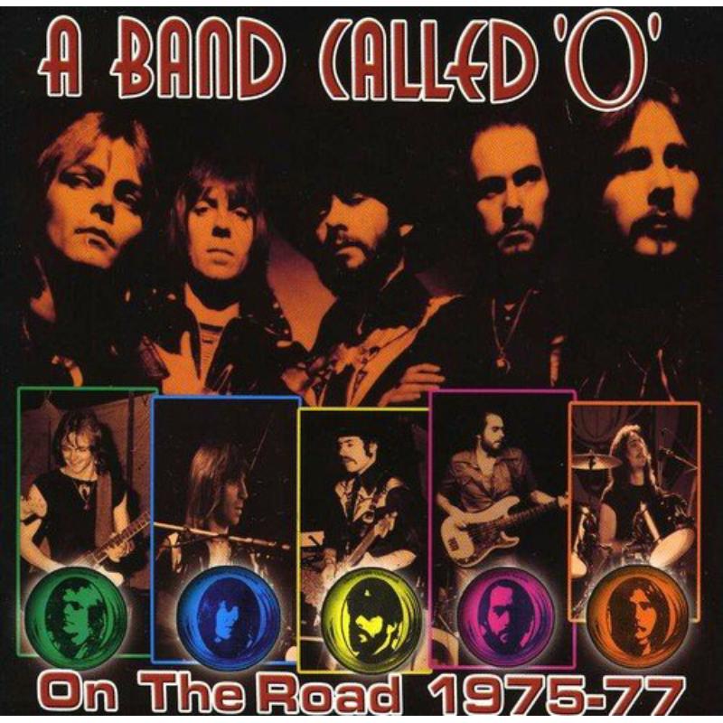 A Band Called O - On The Road 1975-77 - MLP21CD