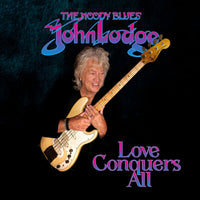 John Lodge - Love Conquers All - HSKTFLP115