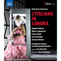 Angela Vallone; Bianca Tognocchi; Theo Lebow; Iurii Samoilov; Gordon Bintner; Frankfurter Opern-und Museumsorchester; Leo Hussain - Domenico Cimarosa: L'Italiana in Londra - NBD0155V