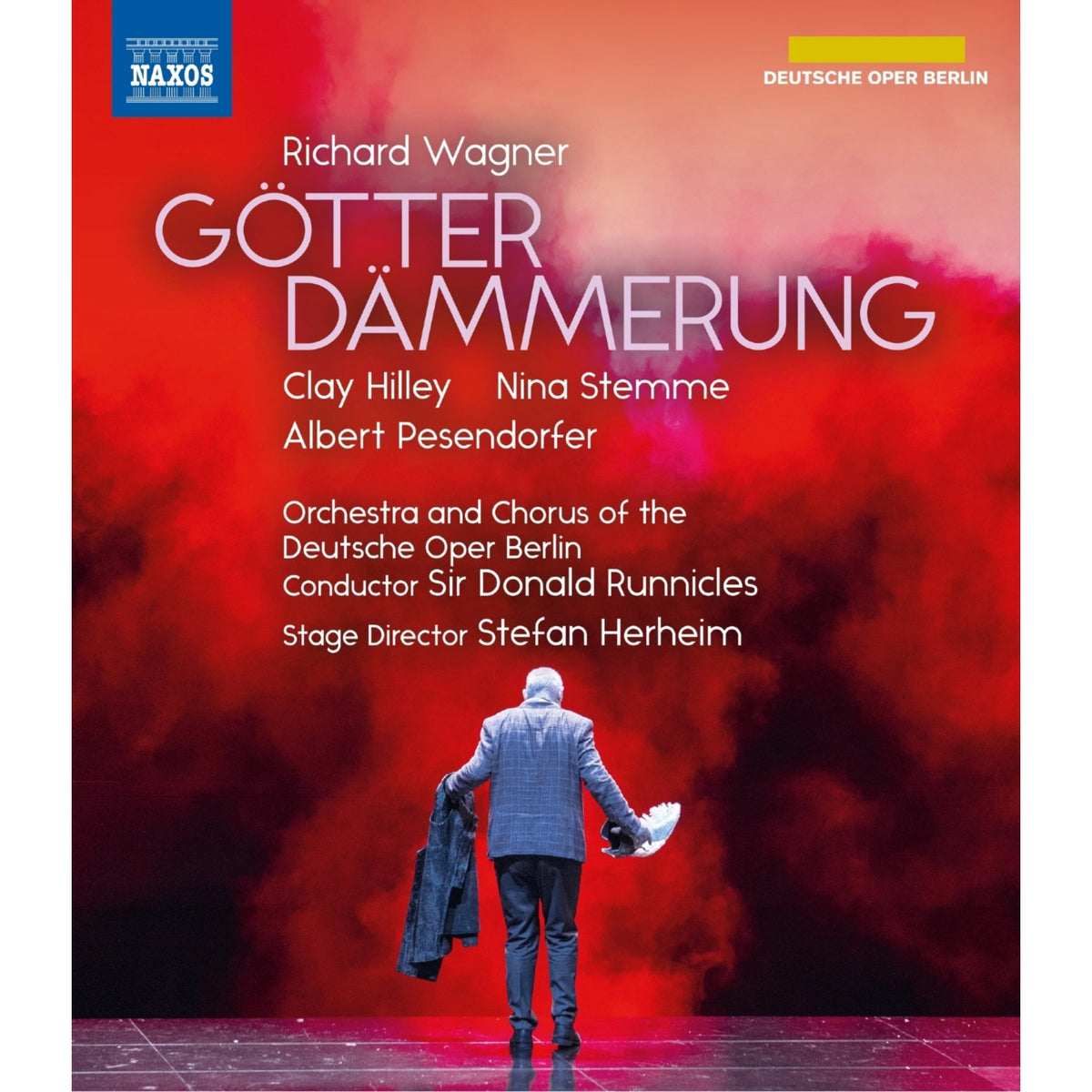 Clay Hilley; Nina Stemme; Albert Pesendorfer; Orchestra and Chorus of the Deutsche Oper Berlin; Stefan Herheim; Sir Donald Runnicles - Richard Wagner: Gotterdammerung - NBD0160V