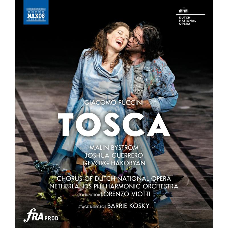 Malin Bystrom; Joshua Guerrero; Gevorg Hakobyan; Chorus of Dutch National Opera; Netherlands Philharmonic Orchestra; Barrie Kosky; Lorenzo Viotti - Giacomo Puccini: Tosca - NBD0166V