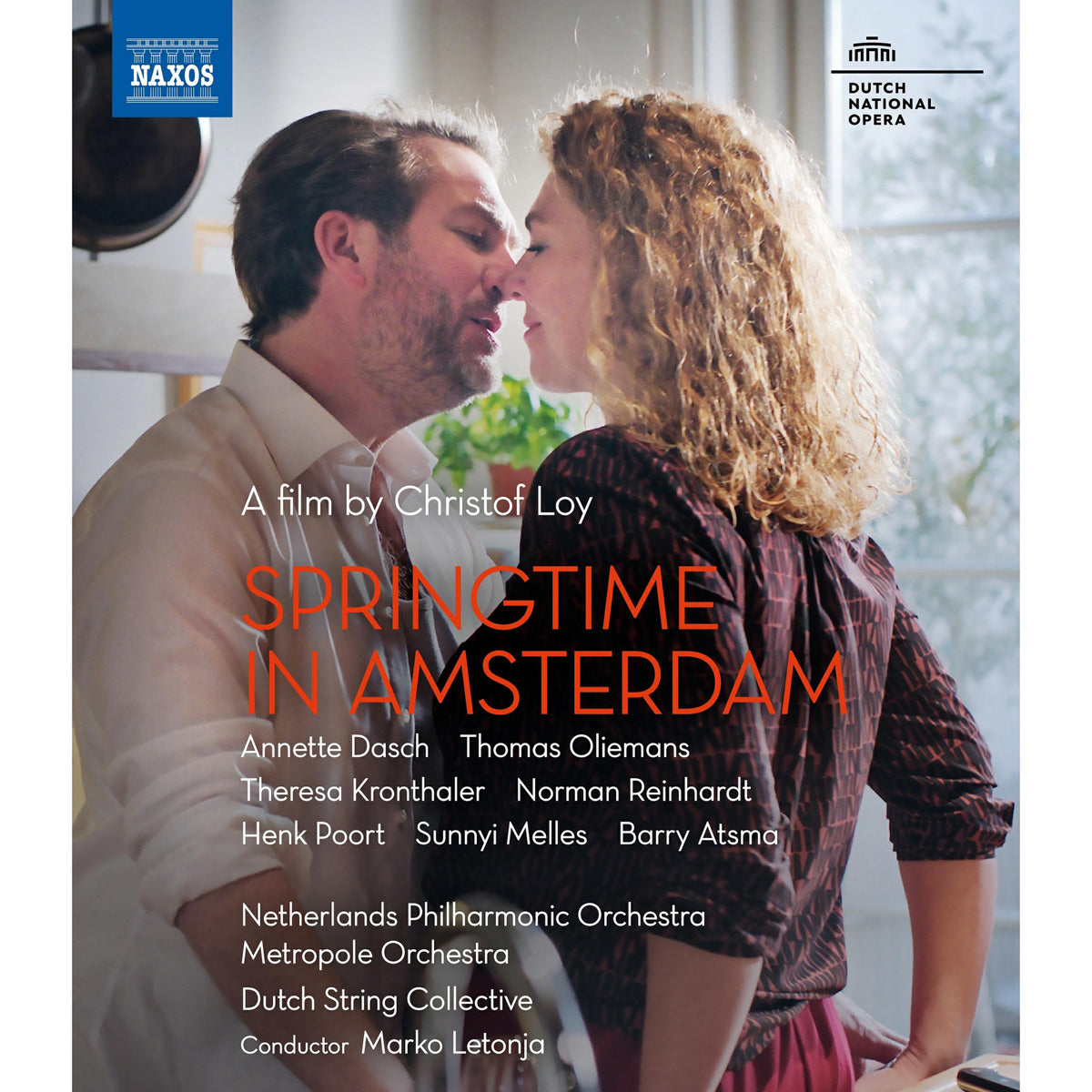 Annette Dasch; Norman Reinhardt; Thomas Oliemans; Barry Atsma; Sunnyi Melles; Chorus of Dutch National Opera; Netherlands Philharmonic Orchestra; Metropole Orchestra; Dutch String Collective; Marko Letonja - Springtime in Amsterdam - A film by Christof Loy - NBD0169V