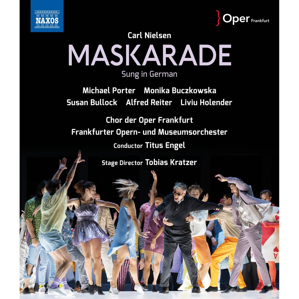 Monika Buczkowska; Susan Bullock; Michael Porter; Liviu Holender; Alfred Reiter; Chor der Frankfurt; Frankfurter Opern-und Museumorchester; Tobias Kratzer; Titus Engel - Carl Nielsen: Maskarade - NBD0174V
