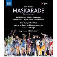 Monika Buczkowska; Susan Bullock; Michael Porter; Liviu Holender; Alfred Reiter; Chor der Frankfurt; Frankfurter Opern-und Museumorchester; Tobias Kratzer; Titus Engel - Carl Nielsen: Maskarade - NBD0174V