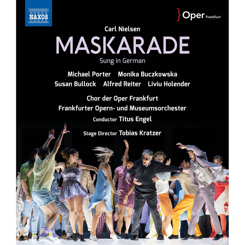 Monika Buczkowska; Susan Bullock; Michael Porter; Liviu Holender; Alfred Reiter; Chor der Frankfurt; Frankfurter Opern-und Museumorchester; Tobias Kratzer; Titus Engel - Carl Nielsen: Maskarade - NBD0174V