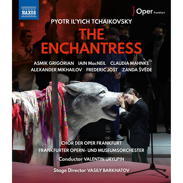 Asmik Grigorian; Claudia Mahnke; Zanda Svede; Alexander Mikhailov; Iain MacNeil; Frederic Jost; Chor der Oper Frankfurt; Frankfurter Opern- und Museumorchester; Vasily Barkhatov; Valentin Uryupin - Pyotr Il'yich Tchaikovsky: The Enchantress - NBD0180V