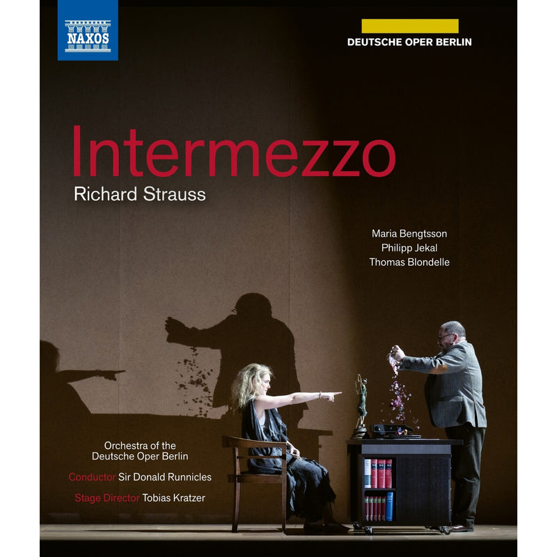 Maria Bengtsson; Philipp Jekal; Elliot Woodruff; Anna Schoeck; Thomas Blondelle; Clemens Bieber; Markus Bruck; Nadine Secunde; Joel Allison; Simon Pauly;Tobias Kehrer; Lilit Davtyan; Orchestra and Chorus of the Deutsche Oper Berlin; Tobias Kratzer; Sir Donald Runnicles - Richard Strauss: Intermezzo - NBD0188V