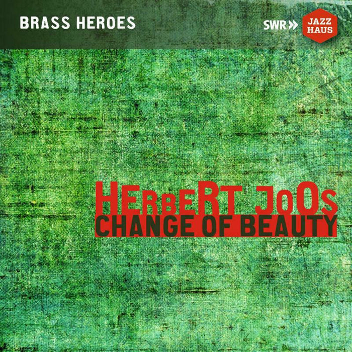 Herbert Joos Orchestra - Herbert Joos: Change of Beauty - JAH-470