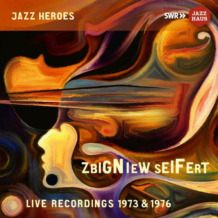 Seifert/Mangelsdorff/Mcrea - Zbigniew Seifert: Live Recordings 1973 & 1976 - JAH-479