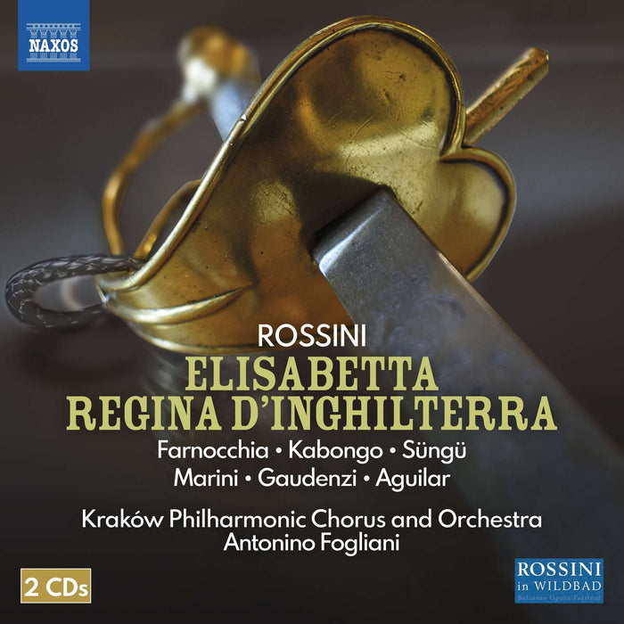 Serena Farnocchia; Patrick Kabongo; Mert Sungu; Veronica Marini; Mara Gaudenzi; Luis Aguilar; Krakow Philharmonic Chorus; Krakow Philharmonic Orchestra; Antonino Fogliani - Gioachino Rossini: Elisabetta regina d'Inghilterra ('Elizabeth, Queen of England') - 8660538-39