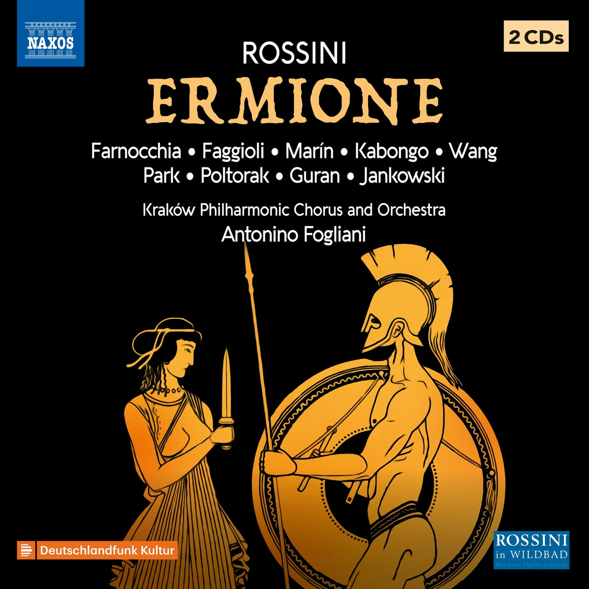 Serena Farnocchia; Katarzyna Guran; Mariana Poltorak; Aurora Faggioli; Bartosz Jankowski; Patrick Kabongo; Moises Marin; Chuan Wang; Jusung Gabriel Park; Krakow Philharmonic Chorus and Orchestra; Antonino Fogliani - Gioachino Rossini: Ermione - 8660556-57