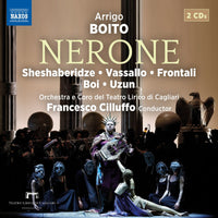 Mikheil Sheshaberidze; Franco Vassallo; Roberto Frontali; Valentina Boi; Deniz Uzun; Dongho Kim; Vassily Solodkyy; Antonino Giacobbe; Natalia Gavrilan; Fiorenzo Tornincasa; Nicola Ebau; Francesca Zanatta; Luana Spinola; Orchestra e Coro del Teatro Lirico di Cagliari; Giovanni Andreoli; Francesco Cil - Arrigo Boito: Nerone - 8660582-83