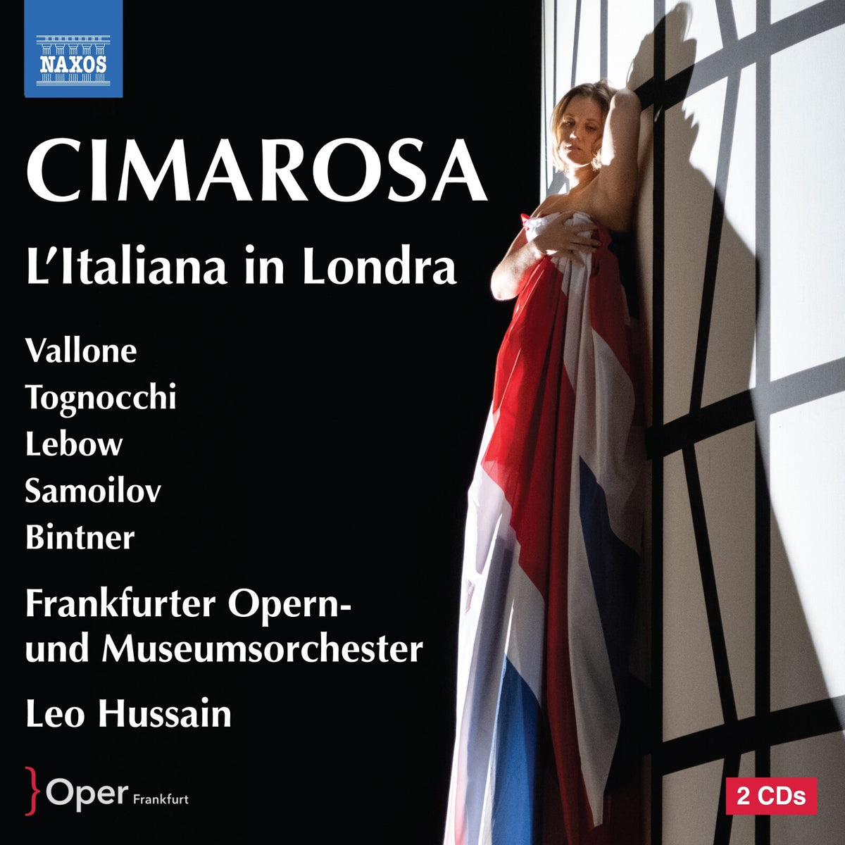 Angela Vallone; Bianca Tognocchi; Theo Lebow; Iurii Samoilov; Gordon Bintner; Frankfurter Opern-und Museumsorchester; Leo Hussain - Domenico Cimarosa: L'Italiana in Londra - 8660586-87