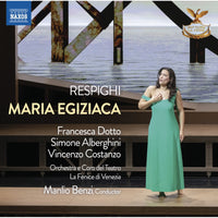 Francesca Dotto; Simone Alberghini; Vincenzo Costanzo; Michele Galbiati; Luigi Morassi; Ilaria Vanacore; William Corro; Roberta Paroletti; Orchestra e Coro del Teatro la Fenice; Alfonso Caiani; Manlio Benzi - Ottorino Respighi: Maria Egiziaca - 8660591
