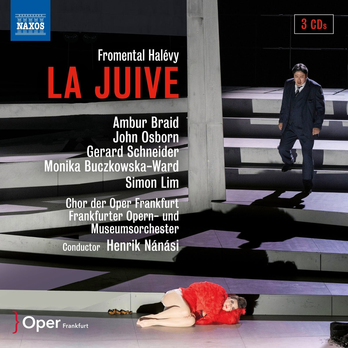 Ambur Braid; John Osborn; Gerard Schneider; Monika Buczkowska-Ward; Simon Lim; Sebastian Geyer; Danylo Matviienko; Chor und Extrachor der Oper Frankfurt; Frankfurter Opern- und Museumsorchester; Henrik Nanasi - Fromental Halevy: La Juive - 8660611-13
