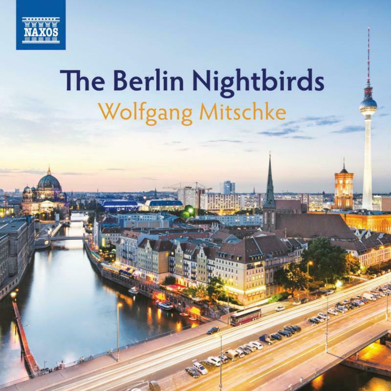 Wolfgang Mitschke - The Berlin Nightbirds - 8551425