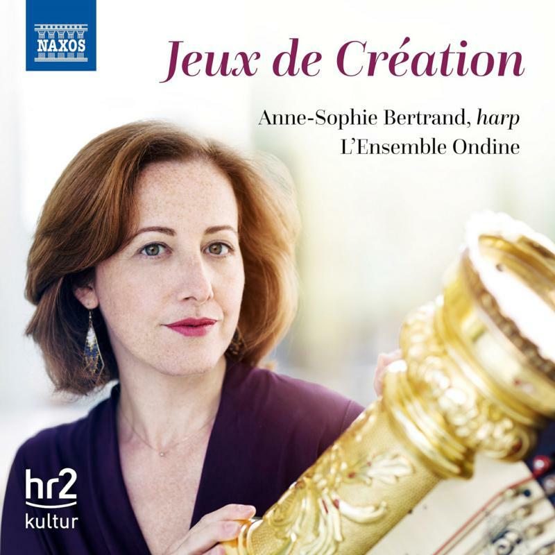 Anne-Sophie Bertrand - Ravel, Faure, Hoffmann, Gordon, Debussy, Caplet: Jeux de Cr?ation - 8551444