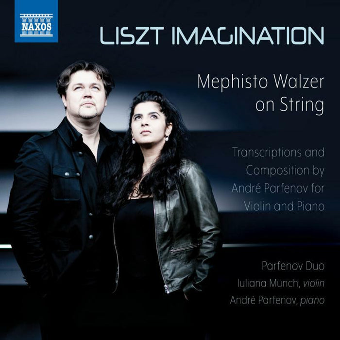 Parfenov Duo - Franz Liszt: Liszt Imagination - Mephisto Walzer on String, Transcriptions and Composition by André Parfenov for Violin - 8551445