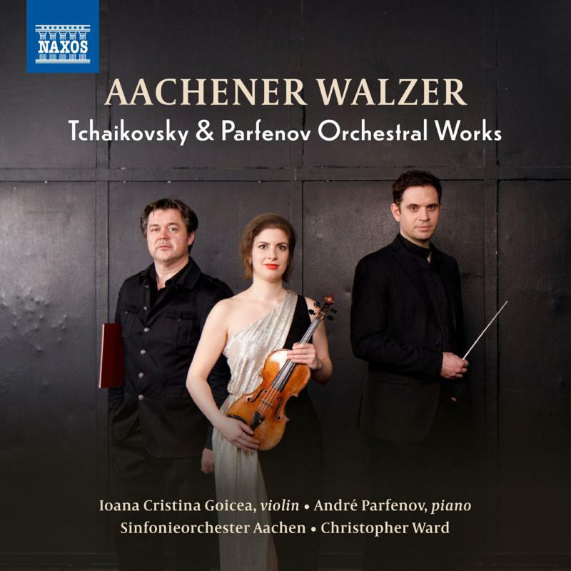 Aachen So/Ward - Pytor Ilyich Tchaikovsky, André Parfenov: Aachener Walzer - 8551457