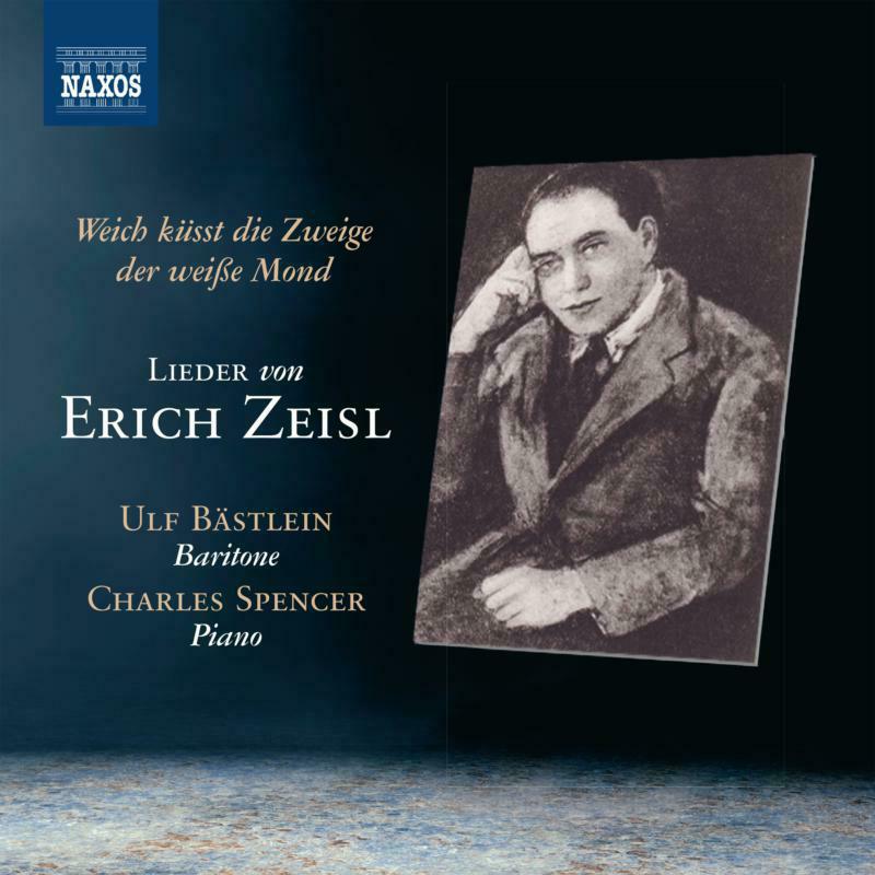 Ulf Bastlein/Charles Spencer - Erich Zeisl: Lieder (Weich küst die Zweige der weiße Mond) - 8551459