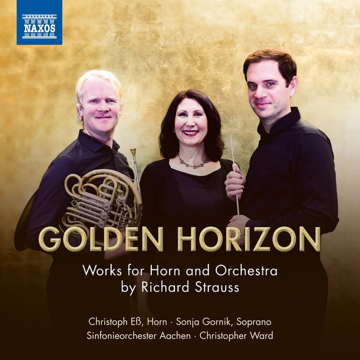 Christoph Es; Sonja Gornik; Sinfonieorchester Aachen; Christopher Ward - Golden Horizon - Works for Horn and Orchestra by Richard Strauss - 8551473