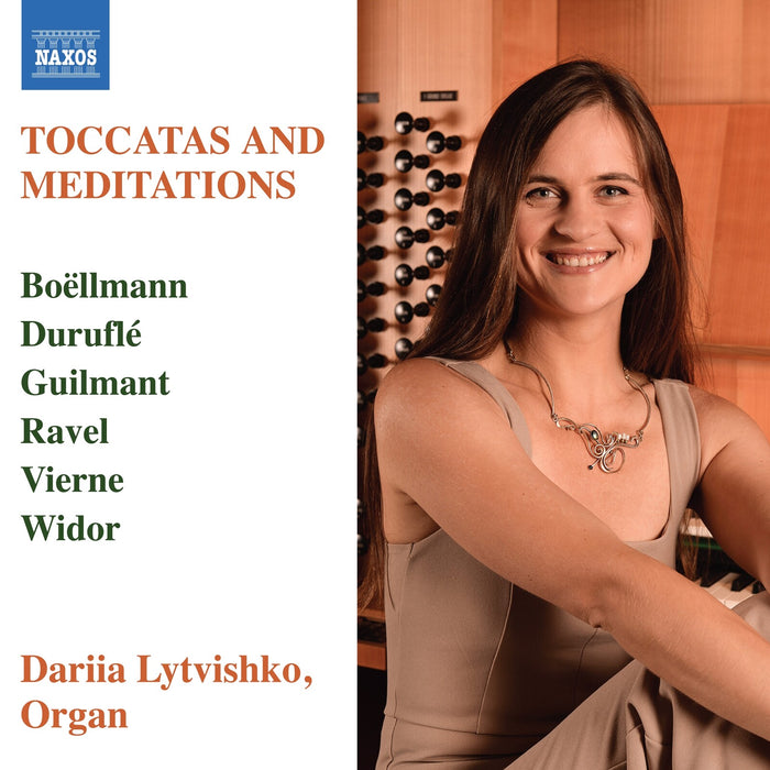Dariia Lytvishko - Toccatas and Meditations (Boellmann; Durufle; Guilmant; Ravel; Vierne; Widor) - 8551488