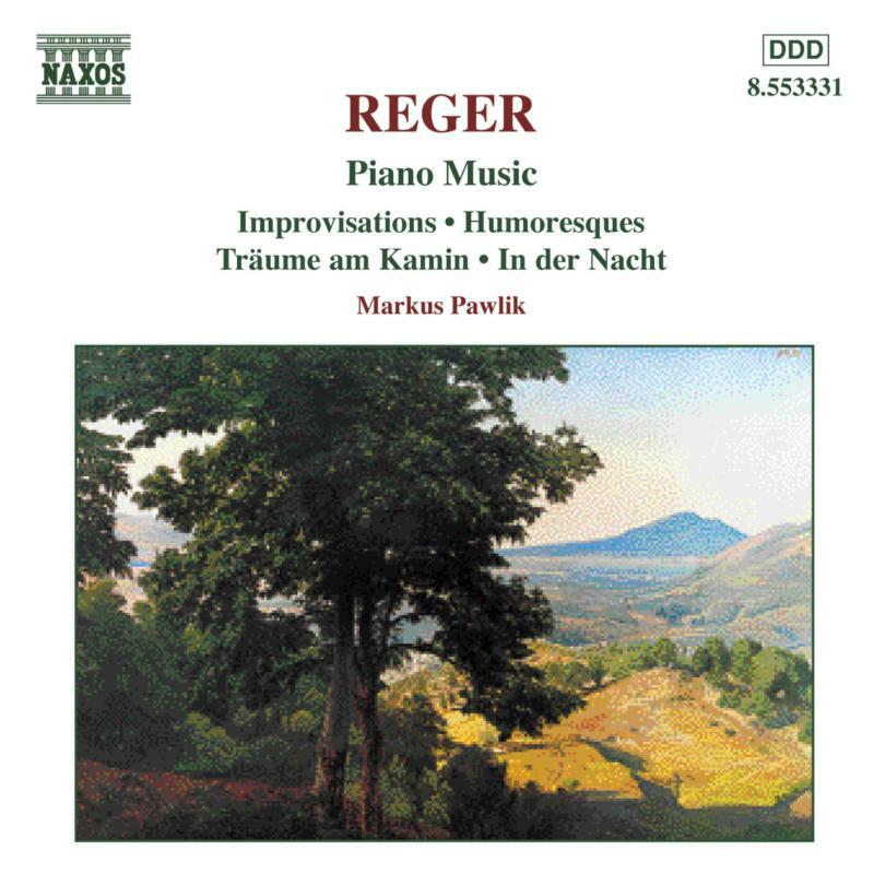Pawlik - REGER: Improvisationen / Humoresken / Traume am Kamin - 8553331