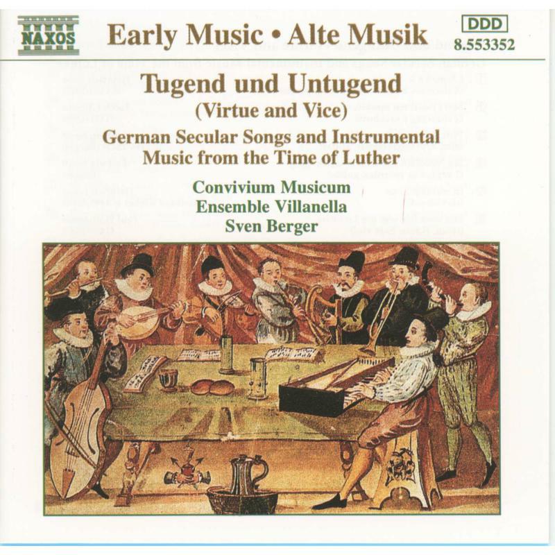 Ensemble Villanella - Tugend und Untugend: German Music from the Time of Luther - 8553352